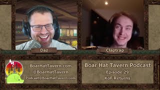 Ep029 - Boar Hat Tavern Podcast Kof Returns