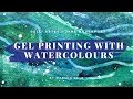 Gelli arts  jane davenport  gel printing with watercolor by marsha valk