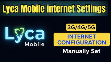 How to set manually APN Settings lyca mobile| lyca mobile internet settings