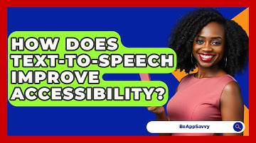 How Does Text-to-Speech Improve Accessibility? - Be App Savvy