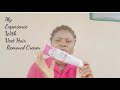 My experience with veet hair removal cream