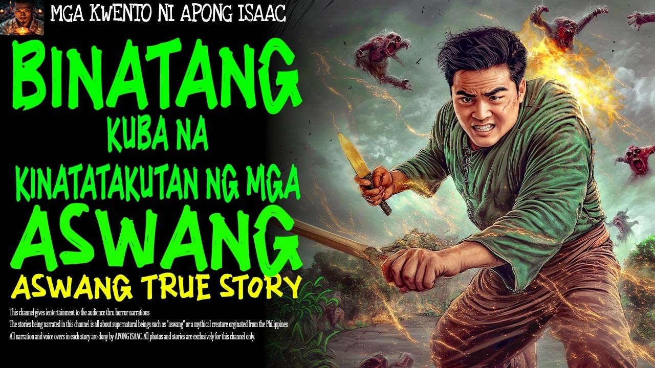BINATANG KUBA NA KINATATAKUTAN NG MGA ASWANG | Aswang True Story