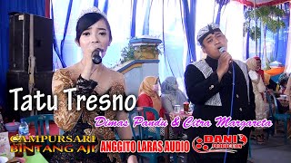 Tatu Tresno - Dimas Pandu & Citra Margareta - Cs. Bintang Aji Live Pogung - Anggito Laras Audio