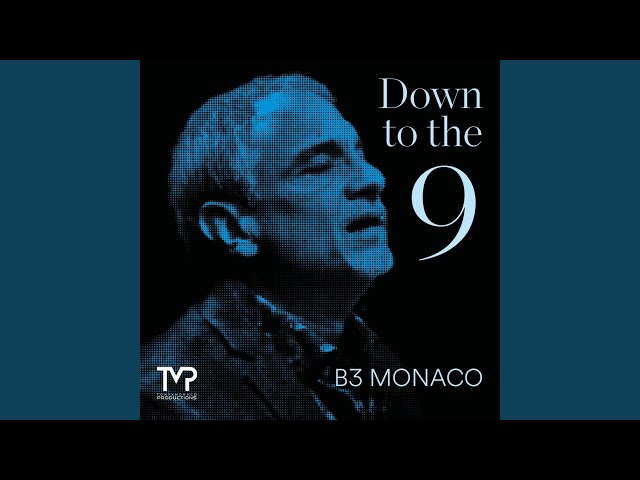 B3 Monaco - Down to the 9