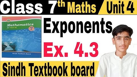 🛑 Exponents unit 4 Exercise 4.3 class 7 Maths Sindh textbook Board Jamshoro