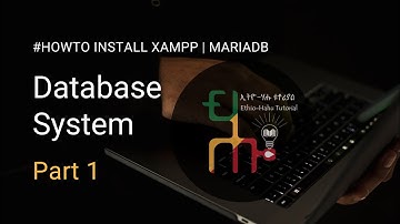 How to install XAMPP | MariaDB | MySQL | Database | Part 1