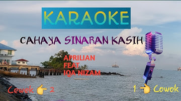 CAHAYA SINARAN KASIH / APRILIAN FT IQA NIZAM / KARAOKE LIRIK @Nia_Kurniawati-A1n