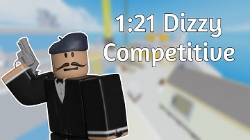 1:21 Dizzy Competitive | Roblox Arsenal