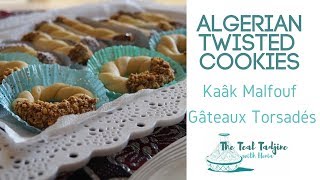 Algerian Twisted Biscuits | Kaâk Malfouf, Gâteaux Torsadés, كيك ملفوف