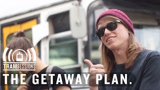 The Getaway Plan - Where the City Meets the Sea | Tram Sessions chords