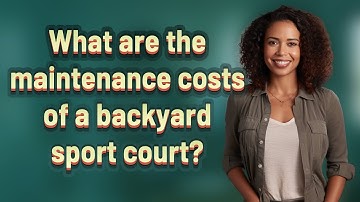 What are the maintenance costs of a backyard sport court?