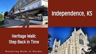 Historic Independence KS A Guided Walking Adventure