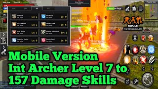 Mobile Version of Int Archer Level 7 up to Level 157 Damage Skills | Ran Mobile The Master Class 