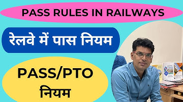 RAILWAY SERVANTS PASS RULES- 1986! Privilege Pass Rules in Railways! Pass/PTO Rules in Railways!