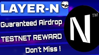 Layer-N Testnet Airdrop || Airdrop Season For All Users.