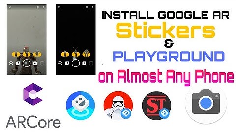 Google ARCore and Google Playground AR Stickers for all Phones | Install AR Stickers on any phone