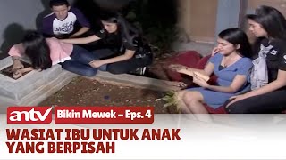 Berpisah Puluhan Tahun, Wanita Ini Berjuang Demi Bertemu Ibu Kandung | Bikin Mewek | Eps 4