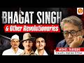 Bhagat Singh & Other Revolutionaries | Modern History for UPSC Prelims & Mains 2027