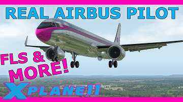 Non Precision Approaches with the FLS! NEW ToLiss V1.3 with a Real Airbus Pilot