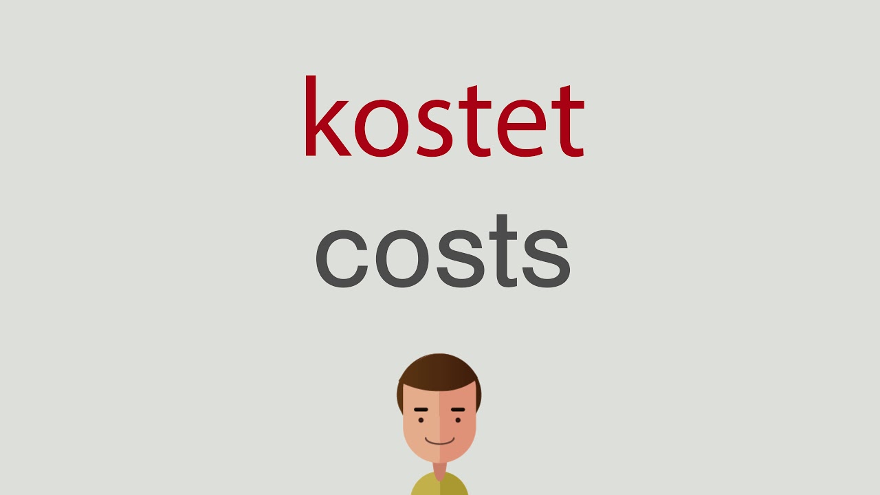 Was Heißt Wie Viel Kostet Das Auf Englisch Wie heißt kostet auf englisch - YouTube