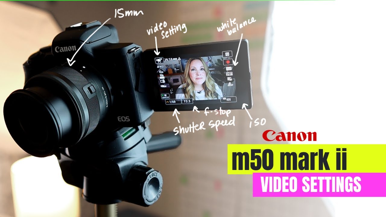 Canon m50 mark ii - SIMPLE video settings 