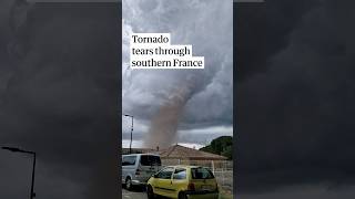 Tornado tears through southern France damaging homes