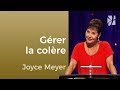 La gestion de la colère (1/2)  - Joyce Meyer - Maîtriser mes pensées