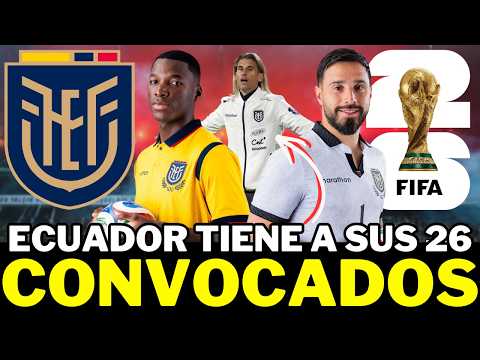 🇪🇨LISTA SORPRESIVA de 26 CONVOCADOS por ECUADOR😱 para el MUNDIAL 2026 🇪🇸 hablan desde ESPAÑA