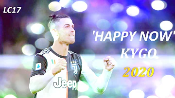 Cristiano Ronaldo • HAPPY NOW - Kygo || Skills and Goals 2020