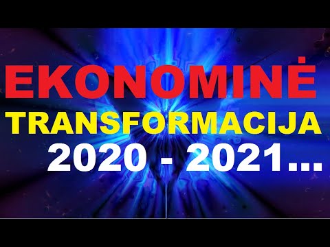 EKONOMINĖ TRANSFORMACIJA 2020 - 2021...