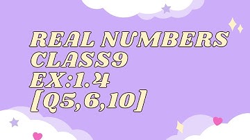 Real numbers|class9|ex:1.4|Q,5,6,10