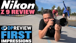 Nikon Z9 First Impressions Review