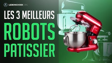🔴 MEILLEUR ROBOT PÂTISSIER 2020❓( COMPARATIF & TEST )
