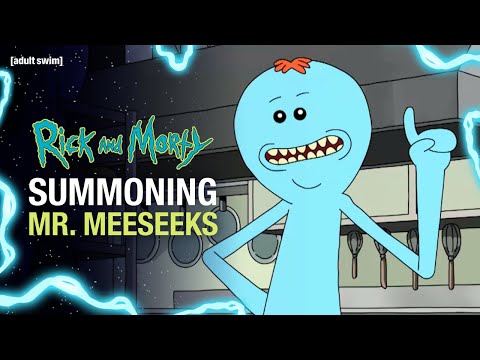 Summoning Mr. Meeseeks