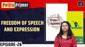 Comparative Analysis of Freedom of Speech and Expression| Polity Primer | Drishti IAS English