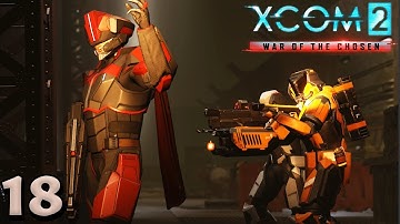 XCOM 2 War of the Chosen Modded Legend - Part 18