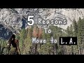 5 Reasons To Move To Los Angeles | Latasha Harris