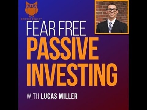 Edified Equity Podcast Episode 58: Guest Interview on the Fear Free Passive Investing Podcast