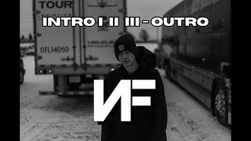 NF Intro - Outro (1, 2, 3)