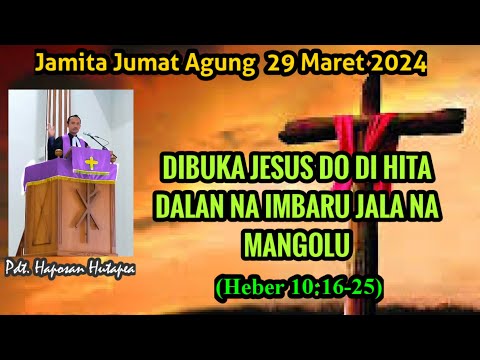 Jamita Jumat Agung, 29 Maret 2024, Heber 10:16-25 @haposanhutapea2725