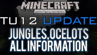 Minecraft: Xbox 360 - TU12 Feature Overview | Jungles/Ocelots - All Information (UPCOMING UPDATE)