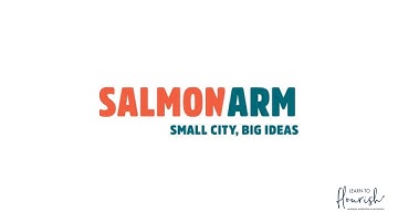 City of Salmon Arm Branding Video | Learn to Flourish