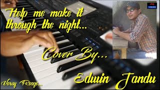 'Help Me Make It Through The Night' Versi Reage.. (Cover by...Edwin Jandu & Andy volvo🎹🎹)