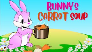 Bunny's Carrot Soup | Bedtime Story