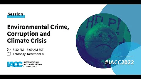Environmental Crime, Corruption and Climate Crisis