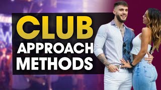 3 EFFECTIVE WAYS to Approach a Girl in a Club