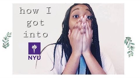how I got into nyu | gpa, SAT/ACT, tips, & more