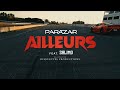 Parazar ft salimo  ailleurs vidoclip officiel