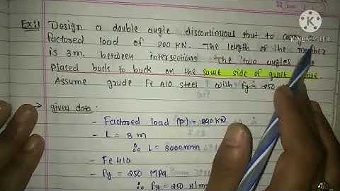 EXAMPLE1||PART 1||DESIGN DOUBLE ANGLE DISCONTINUOUS STRUT ON SAME SIDE OF GUSSET PLATE