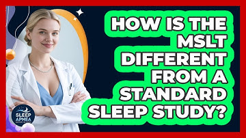 How Is The MSLT Different From A Standard Sleep Study? - Sleep Apnea Support Network